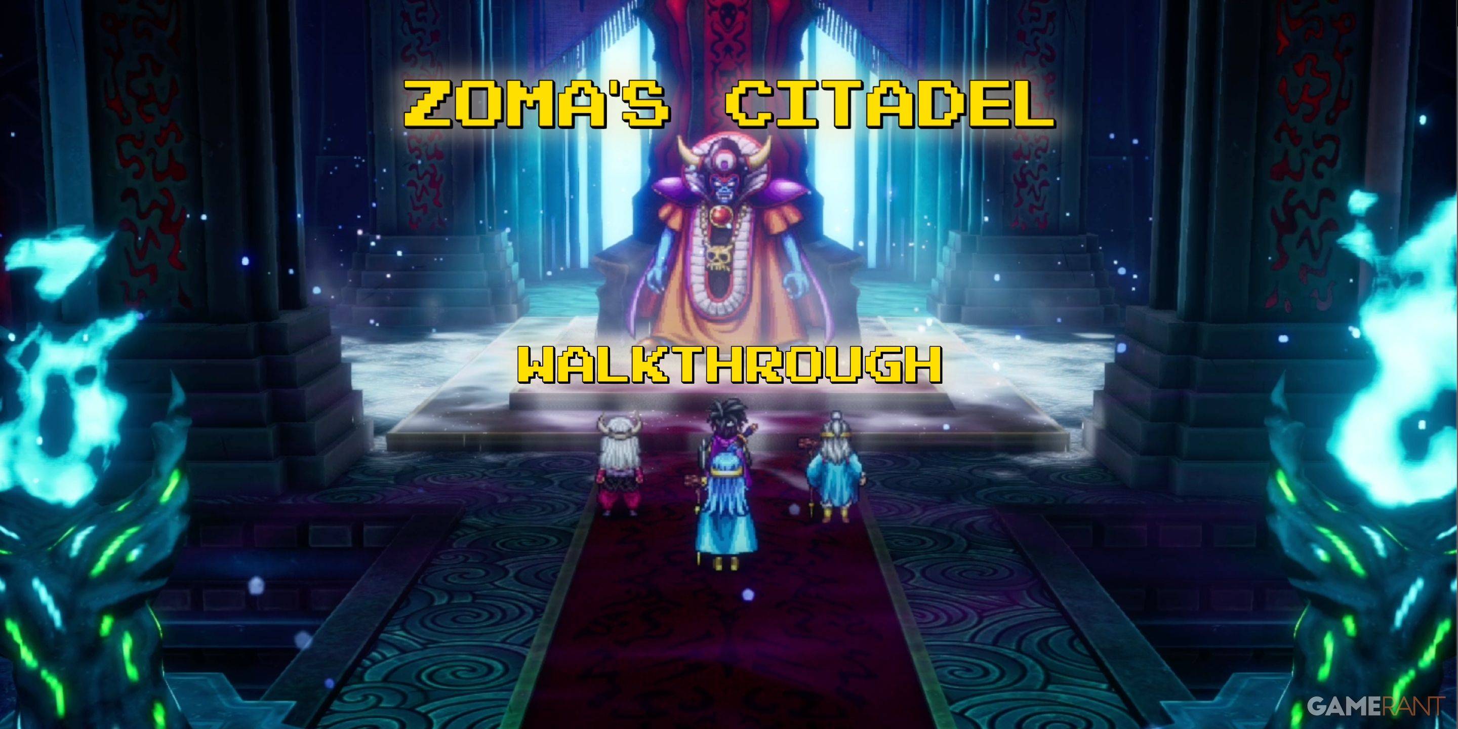 Zoma's Citadel Conquest: Guide to a Classic's Remake