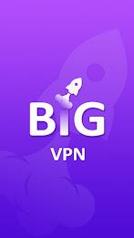 Big VPN Secure Proxy Unlimited Скриншот 1