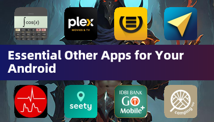 Essential Other Apps for Your Android
