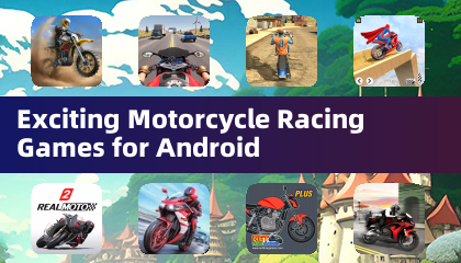 เกมแข่งรถมอเตอร์ไซค์ที่น่าตื่นเต้นสำหรับ Android
