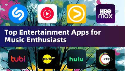 Top Entertainment Apps for Music Enthusiasts