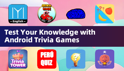 Testen Sie Ihr Wissen mit Android Trivia Games