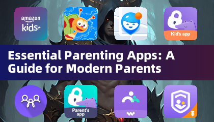 Essential Parenting Apps: A Guide for Modern Parents