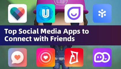 Top Social Media Apps to Connect with Friends
