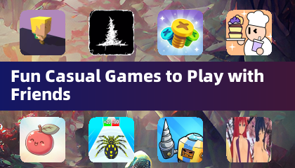 Fun Casual Games to Play with Friends