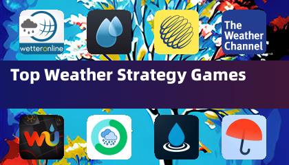 Top Weather Strategy Games