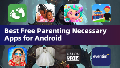 Best Free Parenting Necessary Apps for Android