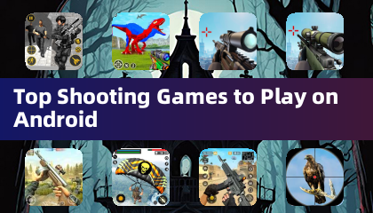 Top Shooting Games to Play on Android