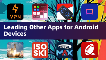 Leading Other Apps for Android Devices