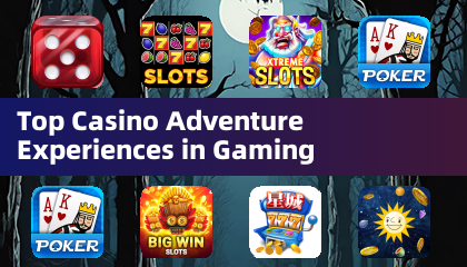 Top Casino Adventure Experiences in Gaming