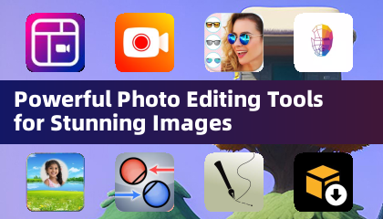 Powerful Photo Editing Tools for Stunning Images