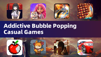 Addictive Bubble Popping Casual Games