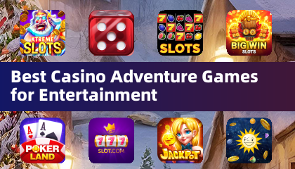 娱乐最佳赌场冒险游戏